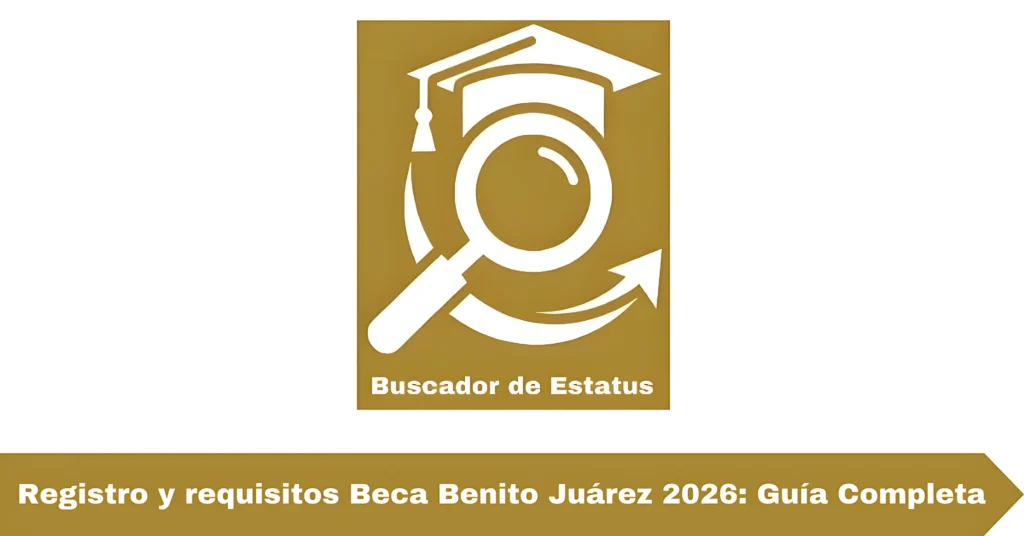 Registro y requisitos Beca Benito