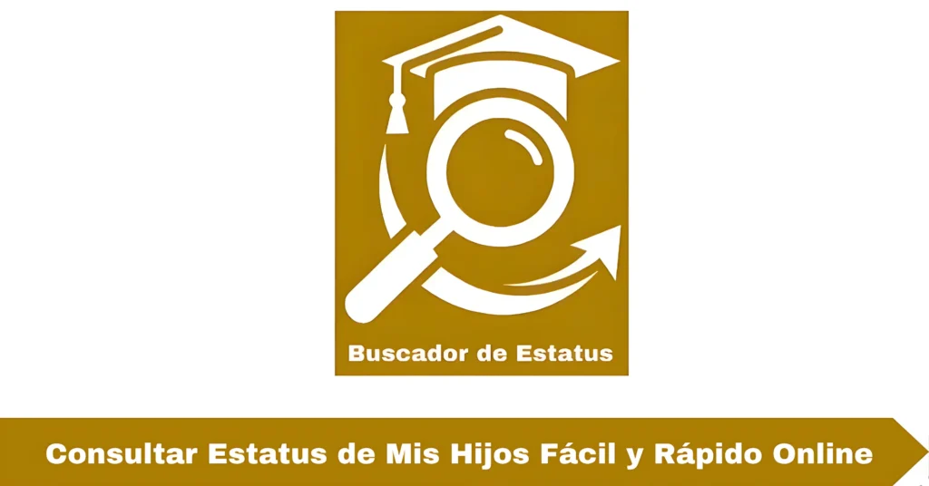 Consultar Estatus de Mis Hijos
