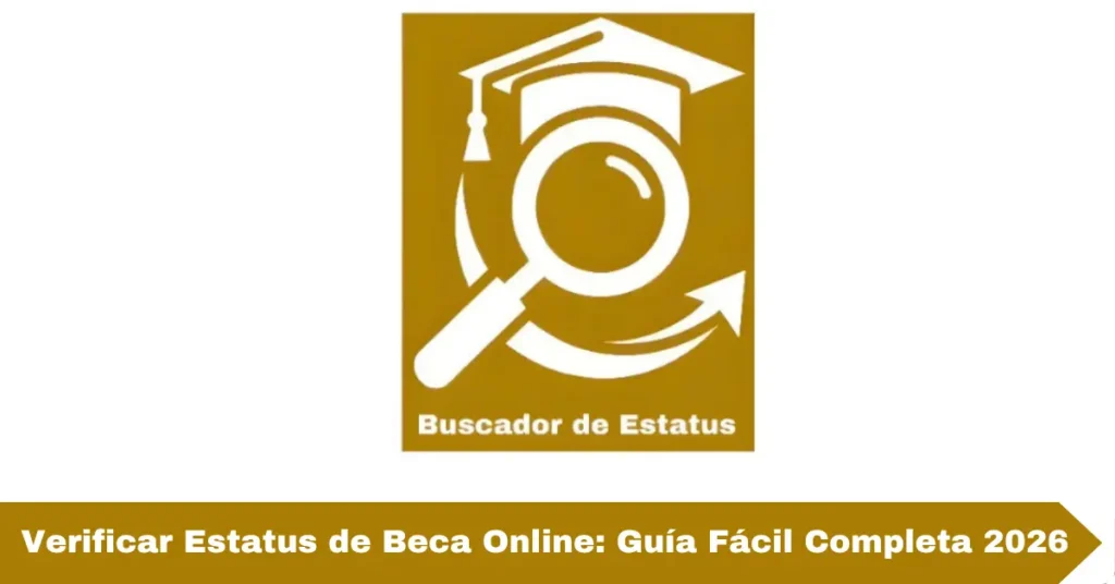Verificar Estatus de Beca Online